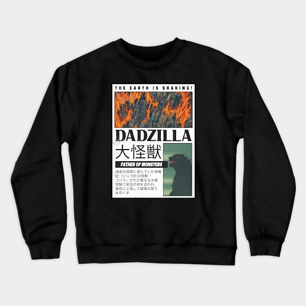 Dadzilla - Father Of Monsters Crewneck Sweatshirt by TheRelaxedWolf